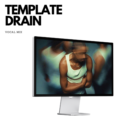 Template Drain: Para Grabación y Mezcla Vocal